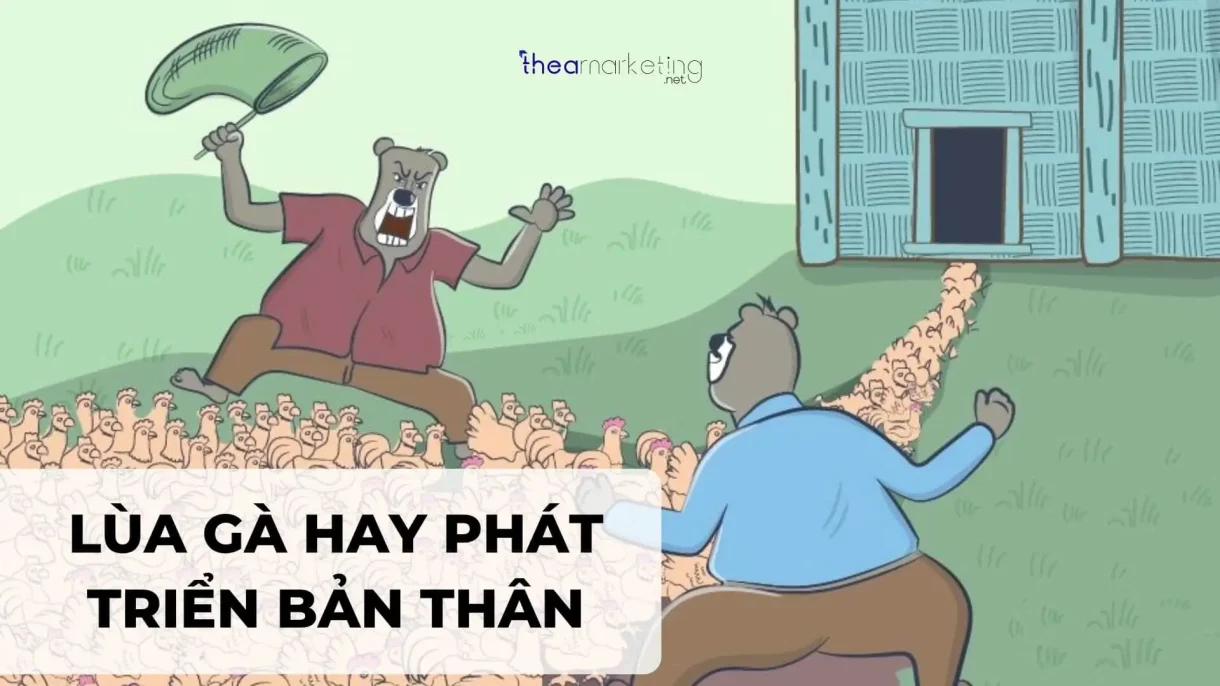 LÙA-GÀ-HAY-PHÁT-TRIỂN-BẢN-THÂN